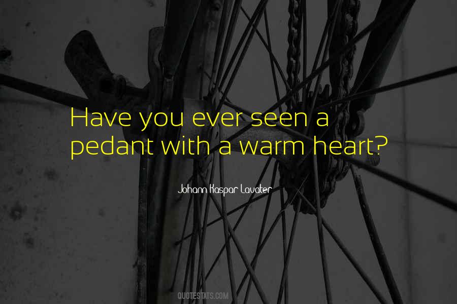 Warm Heart Quotes #579028