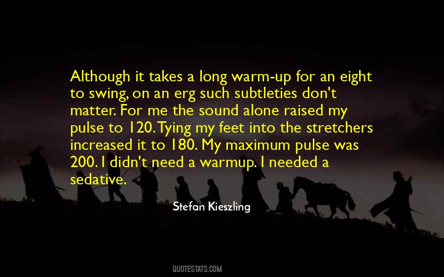 Warm Me Up Quotes #1667169