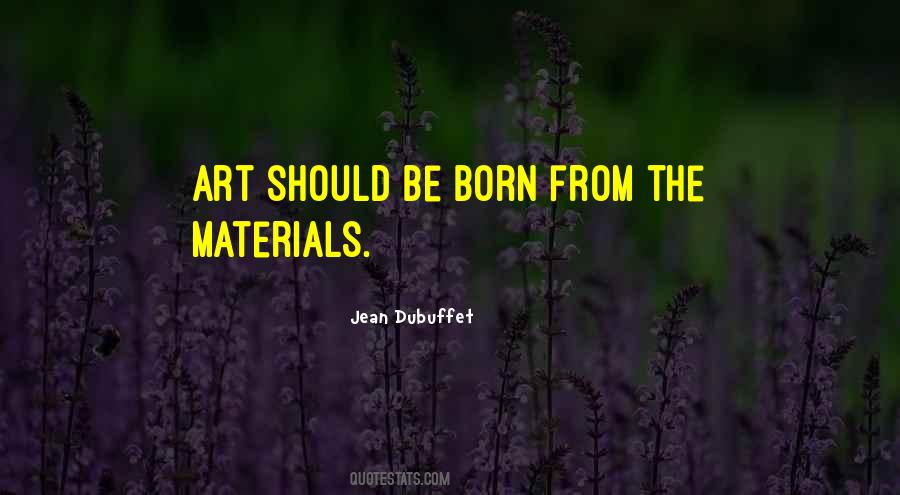 Quotes About Art Materials #527975