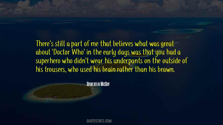 Quotes About Brain Vs Brawn #1766044
