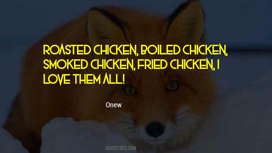 Quotes About Chickens And Love #1402820