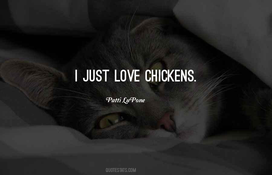 Quotes About Chickens And Love #1842325