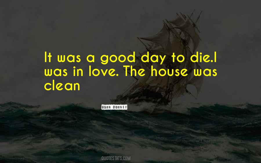 Was A Good Day Quotes #1842877