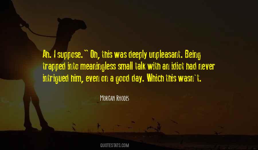 Was A Good Day Quotes #26917