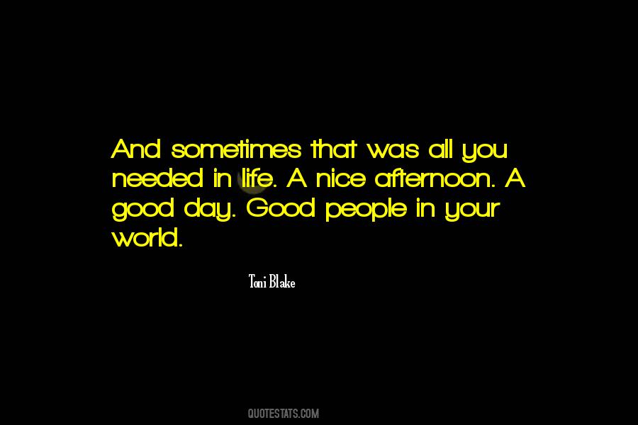 Was A Good Day Quotes #516679