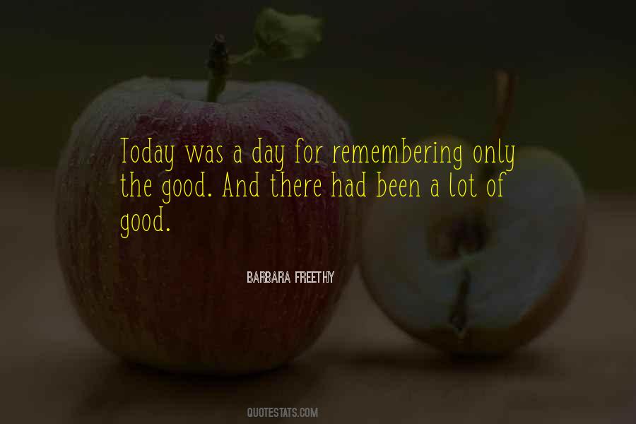 Was A Good Day Quotes #538305 Was A Good Day Quotes #538305