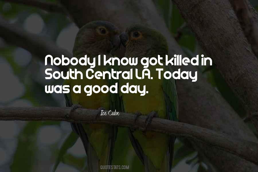Was A Good Day Quotes #779504