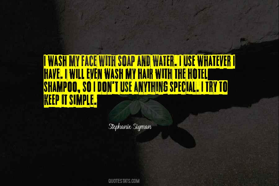 Wash Your Face Quotes #1525292