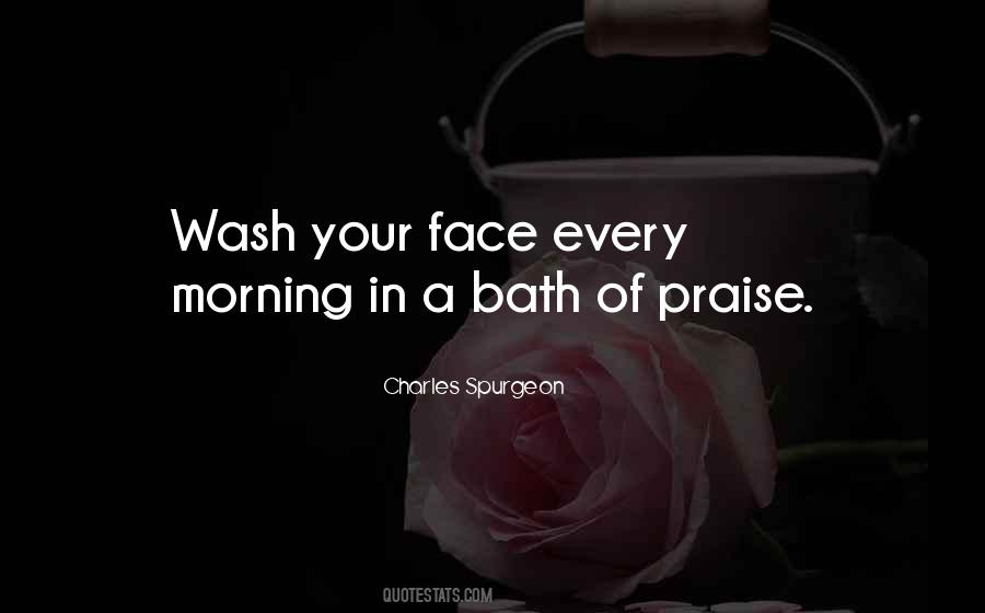 Wash Your Face Quotes #629827