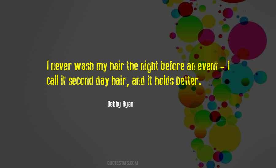 Wash Your Hair Quotes #1427019