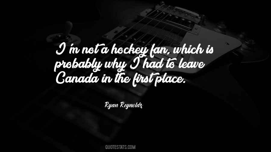 Quotes About Canada And Hockey #1016094