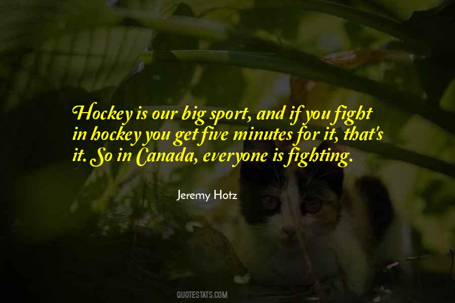 Quotes About Canada And Hockey #1533747