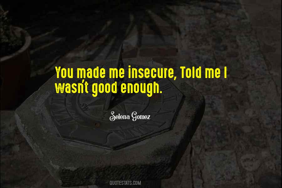 Wasn't Good Enough Quotes #1100447