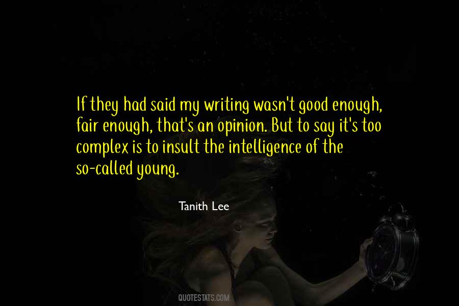 Wasn't Good Enough Quotes #209045