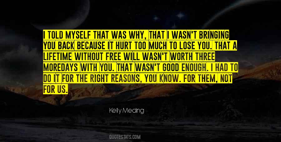 Wasn't Good Enough Quotes #640557
