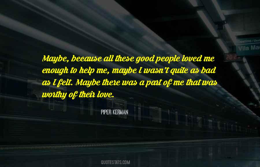 Wasn't Good Enough Quotes #98157