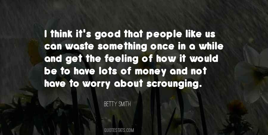 Waste Money Quotes #1063499