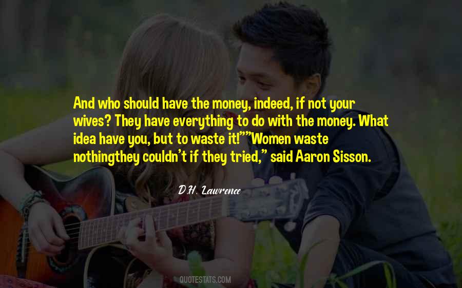 Waste Money Quotes #339526