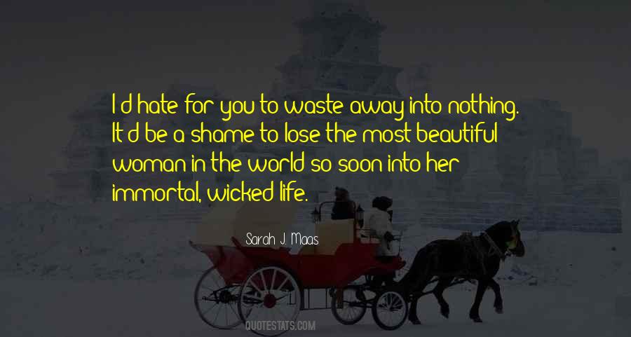 Waste Of Life Quotes #242940