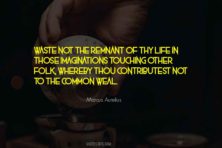 Waste Of Life Quotes #408766