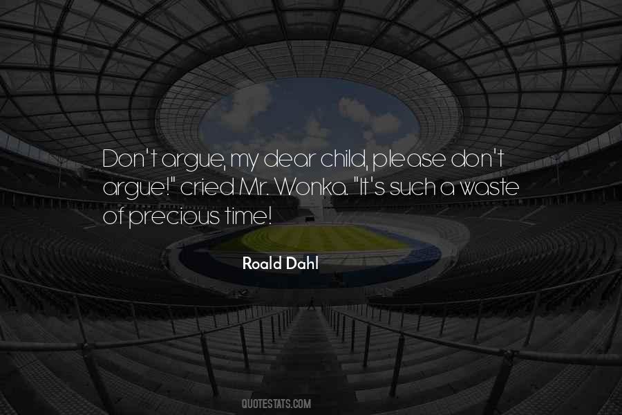 Waste Of My Time Quotes #1262369