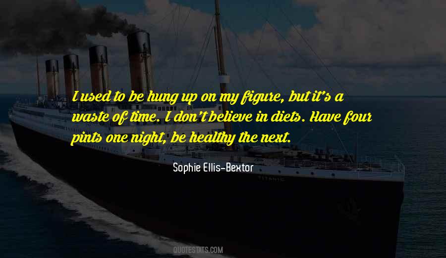 Waste Of My Time Quotes #1494936