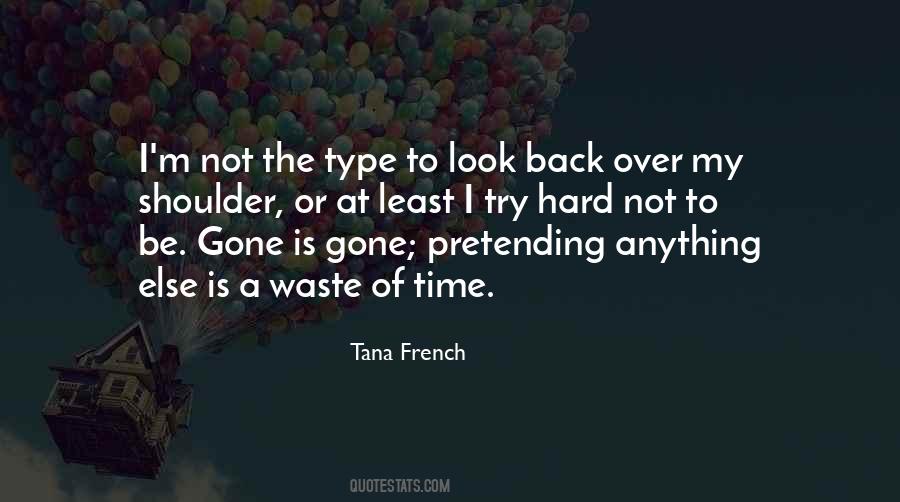 Waste Of My Time Quotes #681437
