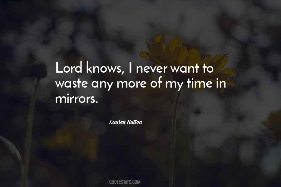 Waste Of My Time Quotes #760693
