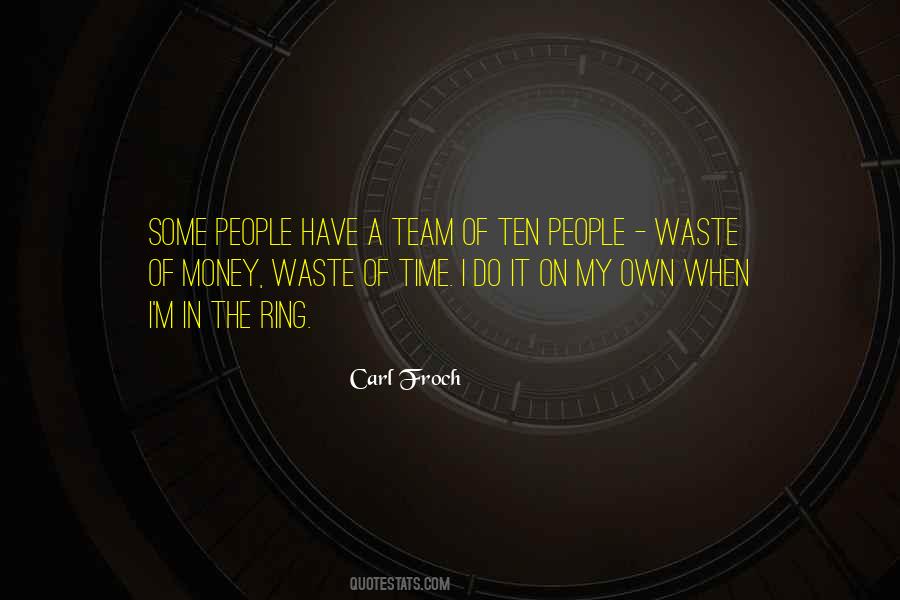 Waste Of Time And Money Quotes #653550