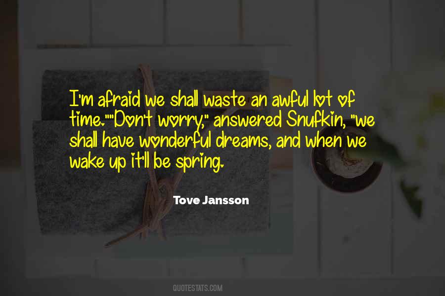 Waste Of Time Dad Quotes #26169