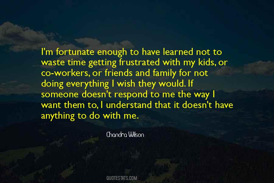 Waste Of Time Friends Quotes #1224620