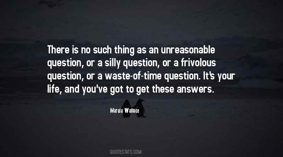 Waste Of Your Time Quotes #1006361