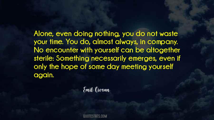 Waste Of Your Time Quotes #1136496