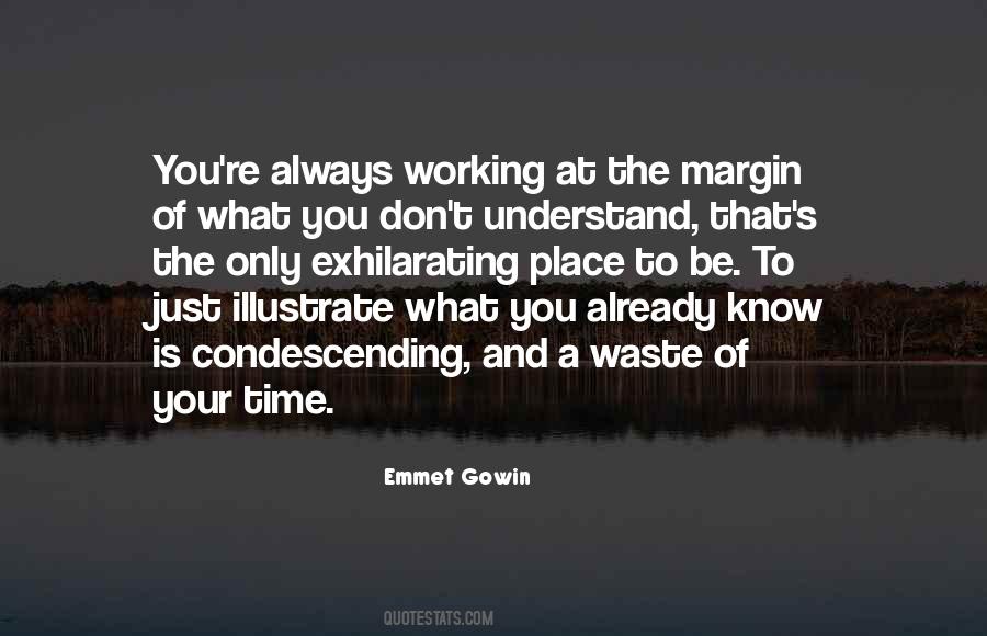 Waste Of Your Time Quotes #1803441