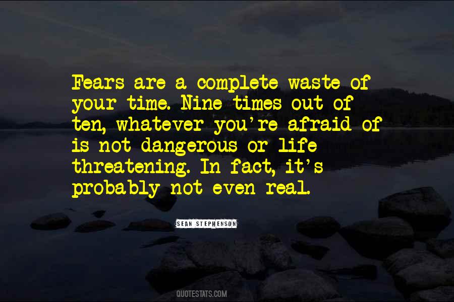 Waste Of Your Time Quotes #1872444