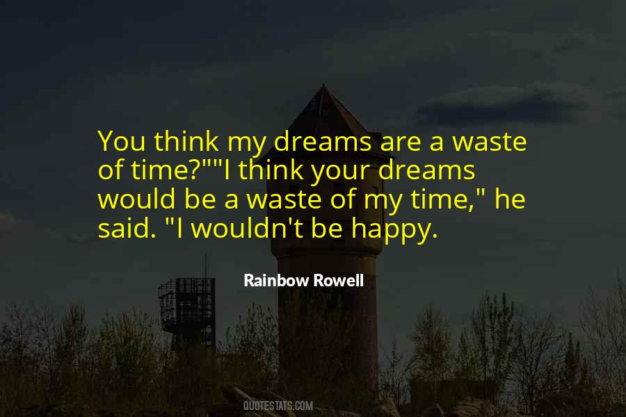 Waste Of Your Time Quotes #291130