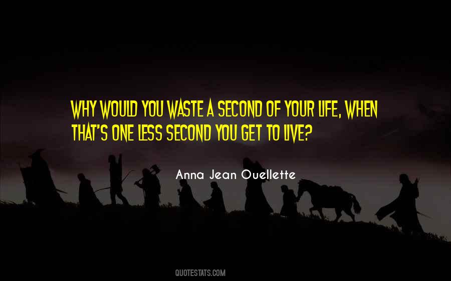 Waste Of Your Time Quotes #517874