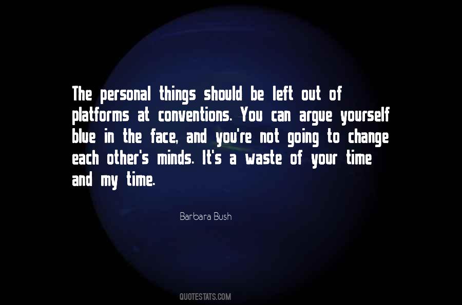 Waste Of Your Time Quotes #814855