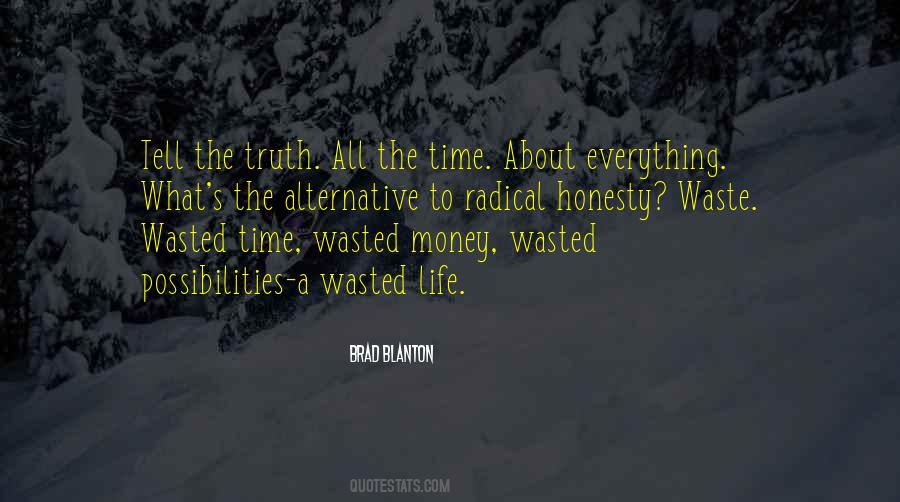 Wasted Time And Money Quotes #1326431