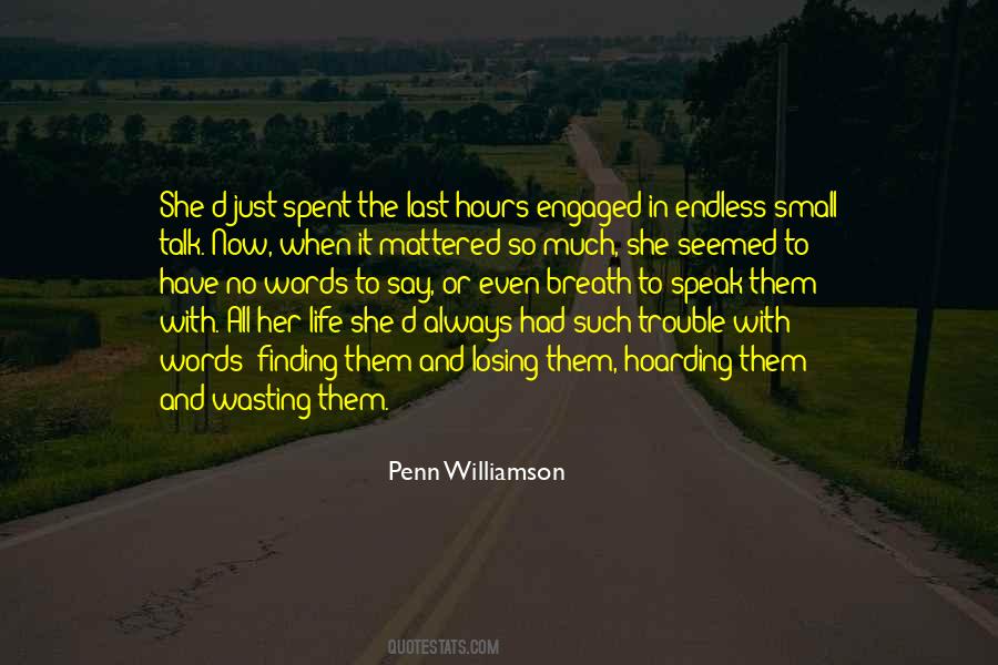 Wasting My Breath Quotes #900017