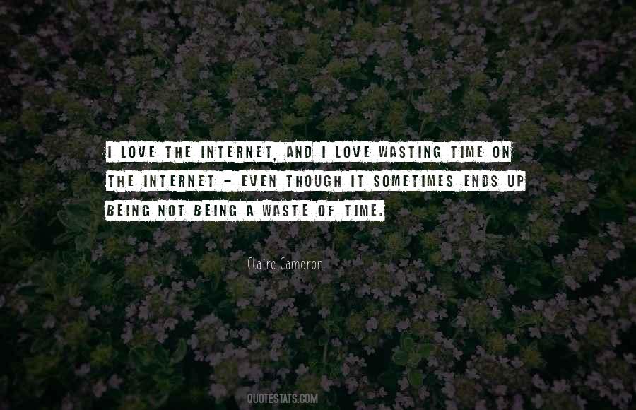 Wasting Your Time Love Quotes #1587489