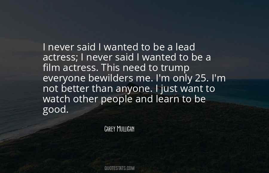 Watch And Learn Quotes #1434020