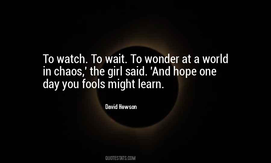 Watch And Learn Quotes #564580