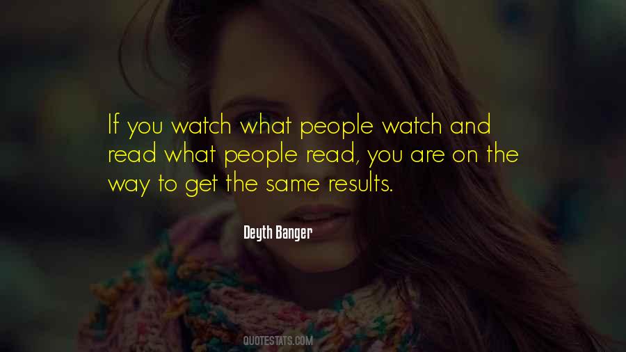 Watch And Listen Quotes #1405436
