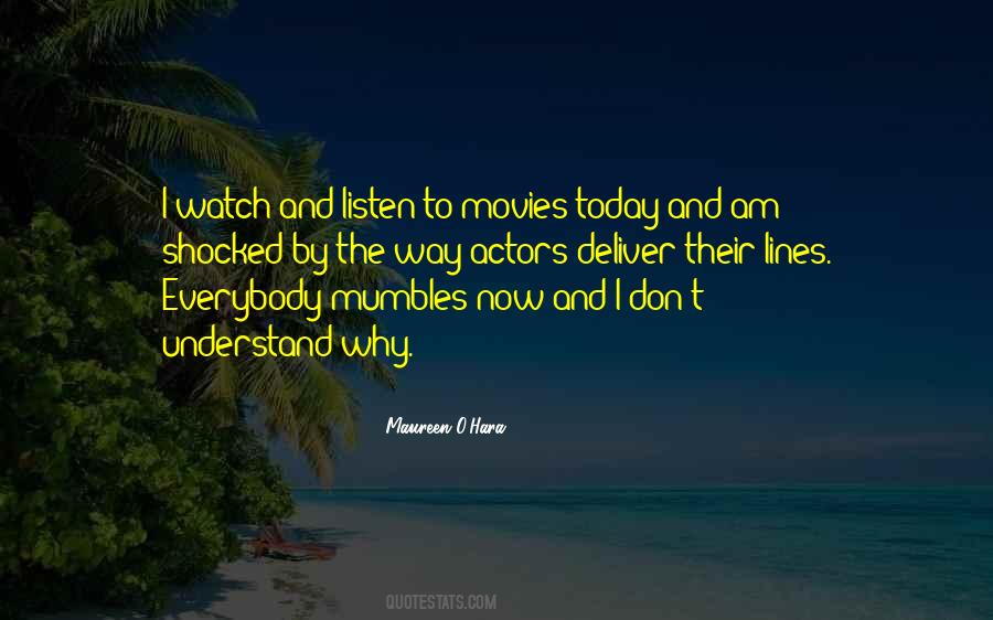 Watch And Listen Quotes #1605294