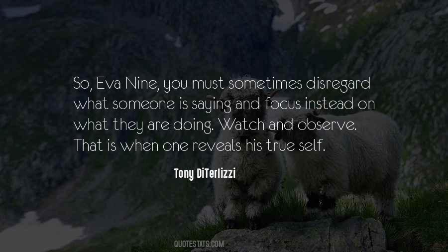 Watch And Observe Quotes #1146025