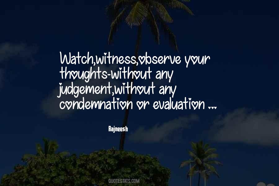 Watch And Observe Quotes #1808287