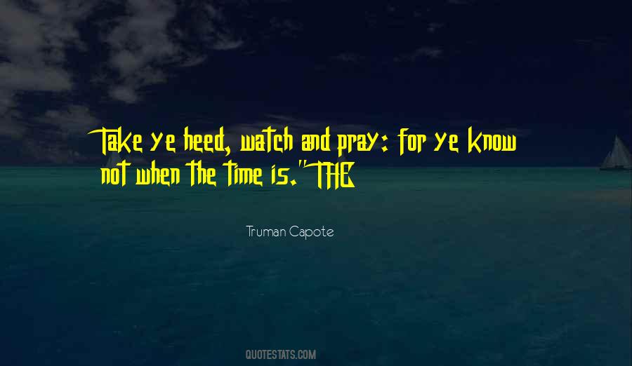 Watch And Pray Quotes #1792895