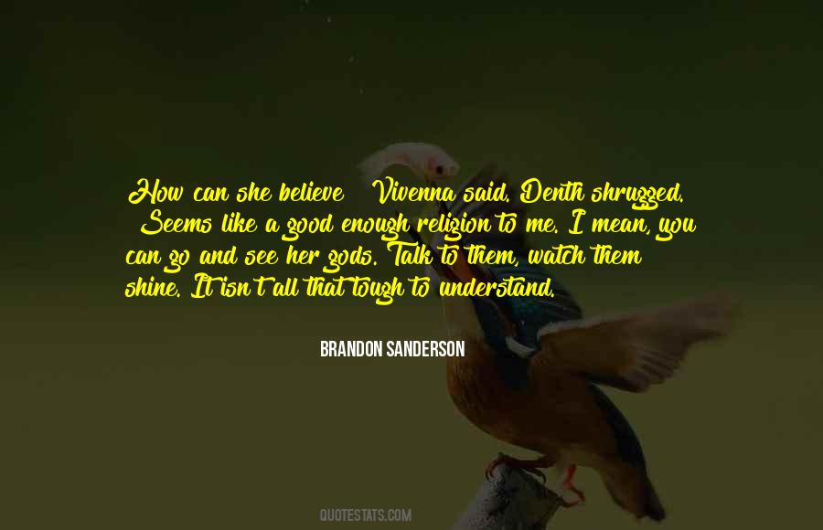Watch And See Quotes #160356