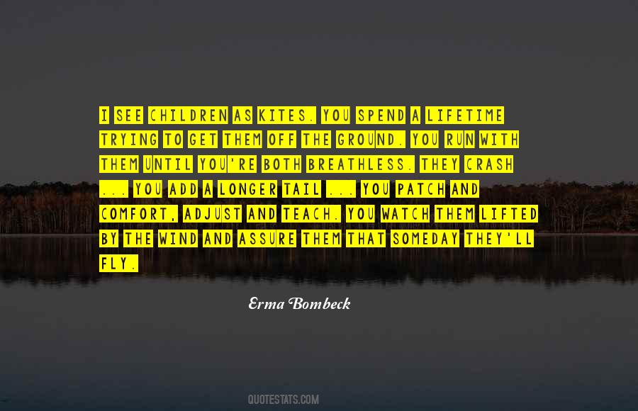 Watch And See Quotes #188770